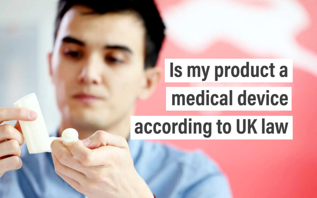 Is my product a UK medical device?