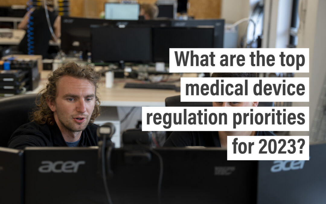 What are the top medical device regulation priorities for 2023?