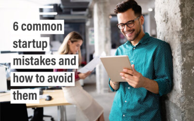 6 common startup mistakes and how to avoid them