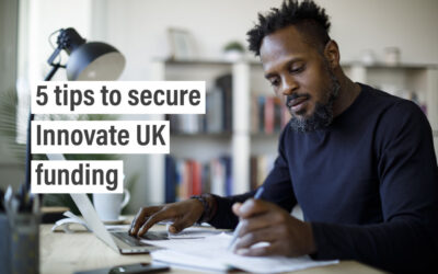 5 tips to secure Innovate UK funding