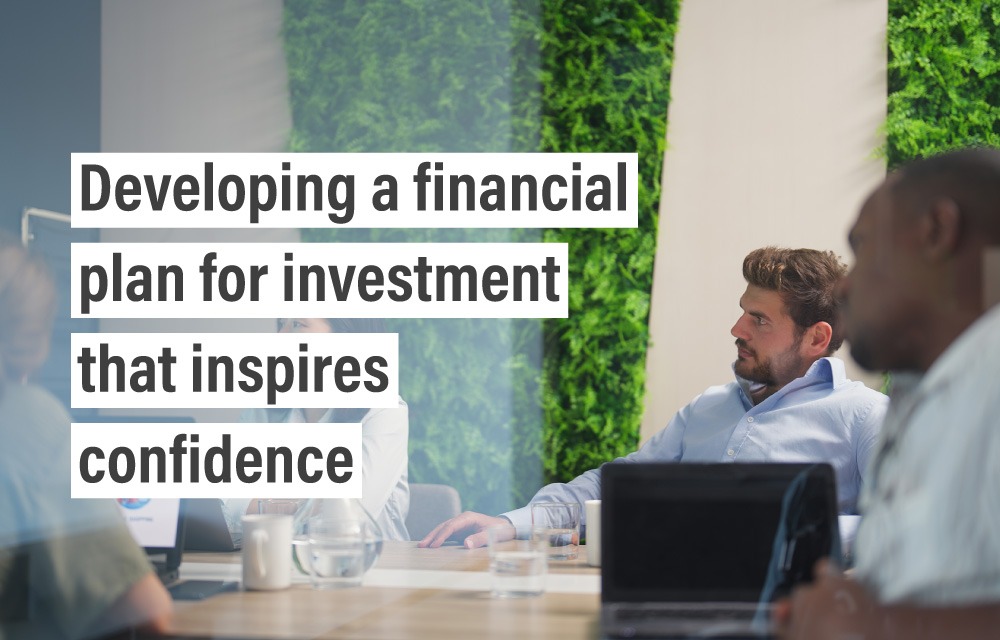 Developing a financial plan for investment that inspires confidence