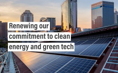 Renewing our commitment to clean energy and green tech
