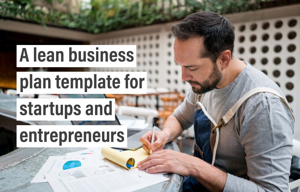 A lean business plan template for startups and entrepreneurs