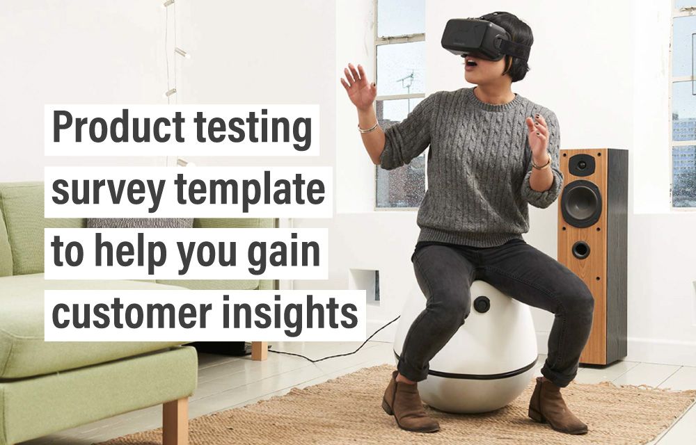 Product testing survey template to help you gain customer insights