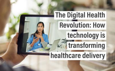 The Digital Health Revolution: How technology is transforming healthcare delivery