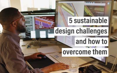 5 sustainable design challenges and how to overcome them