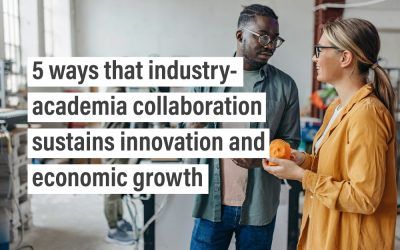 5 ways that industry-academia collaboration sustains innovation and economic growth