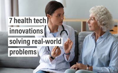 7 health tech innovations solving real-world problems