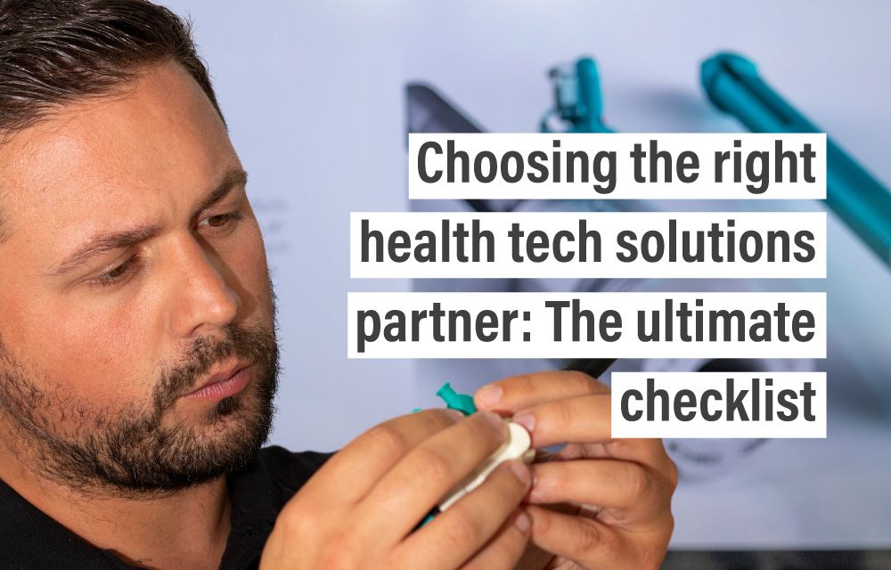 Choosing the right health tech solutions partner: The ultimate checklist