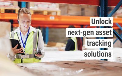 Unlock next-gen asset tracking solutions
