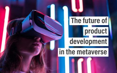 The future of product development in the metaverse