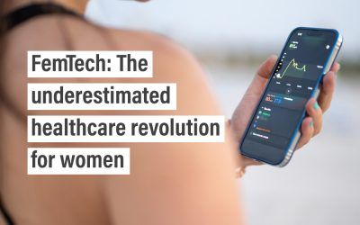 FemTech: The underestimated healthcare revolution for women