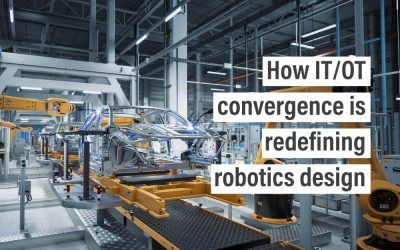 How IT/OT convergence is redefining robotics design