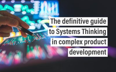 The definitive guide to systems thinking in complex product development
